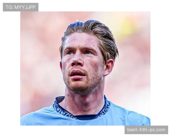 德布劳内的进攻自由度与战术角色：是否被曼城体系所定义？